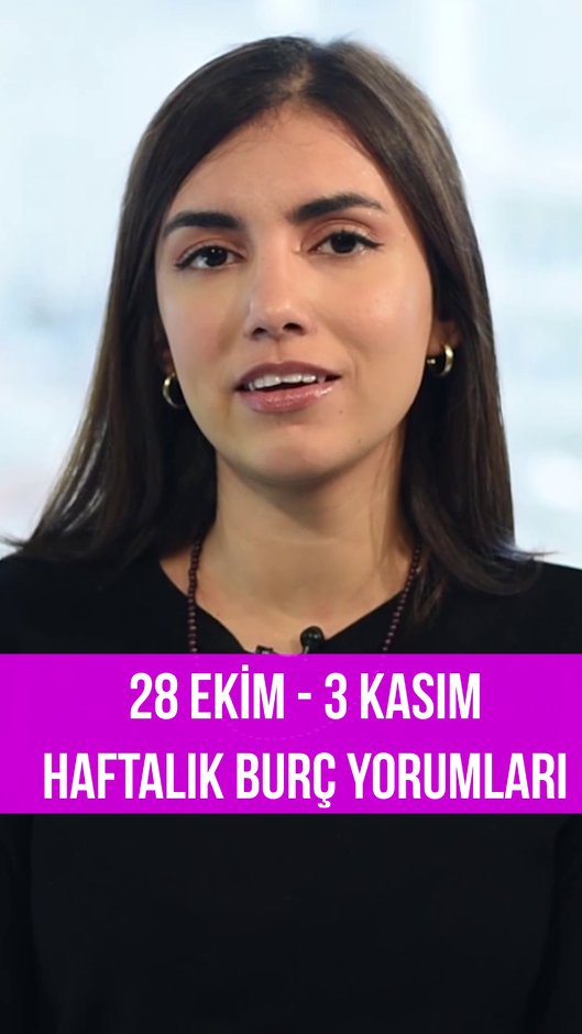 28 Ekim haftalık burçlar story