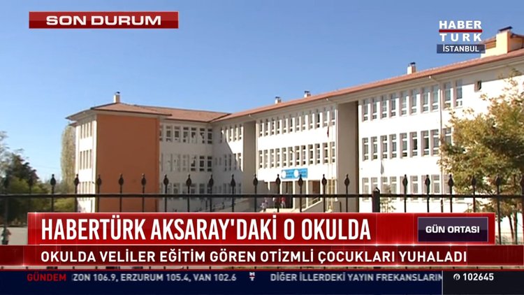 Habertürk Aksaray'daki o okulda