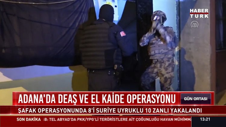 Adana'da DEAŞ ve El Kaide operasyonu