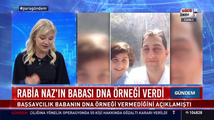 Rabia Naz'ın babası DNA örneği verdi