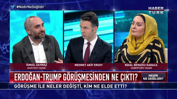 Nedir Ne Değildir - 14 Kasım 2019 (Erdoğan-Trump zirvesinden ne çıktı?)