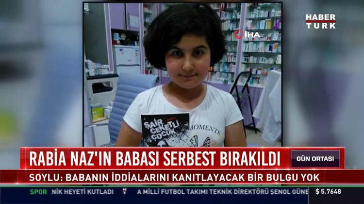 Rabia Naz'ın babası serbest bırakıldı