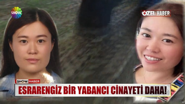 Kayıp Çinli kadın öldürülmüş