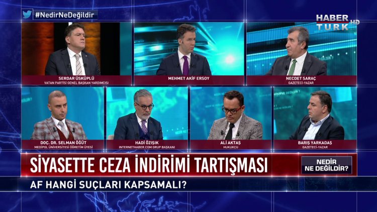 Nedir Ne Değildir - 5 Aralık 2019 (Siyasette ceza indirimi tartışması: Af hangi suçları kapsamalı?)