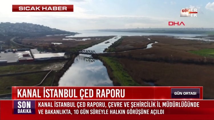 Kanal İstanbul ÇED raporu