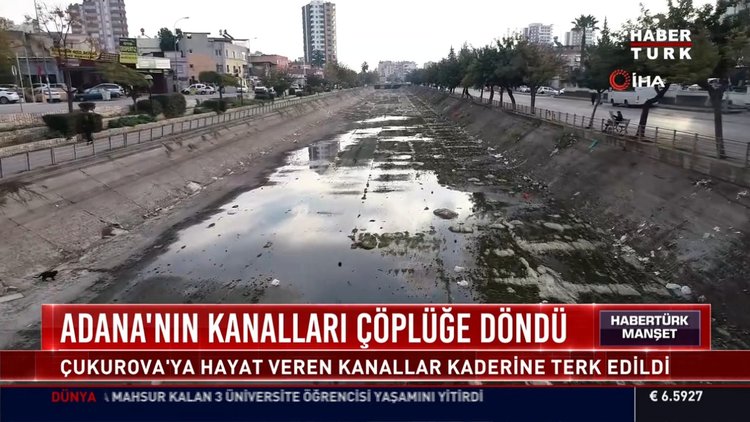 Adana'nın kanalları çöplüğe döndü