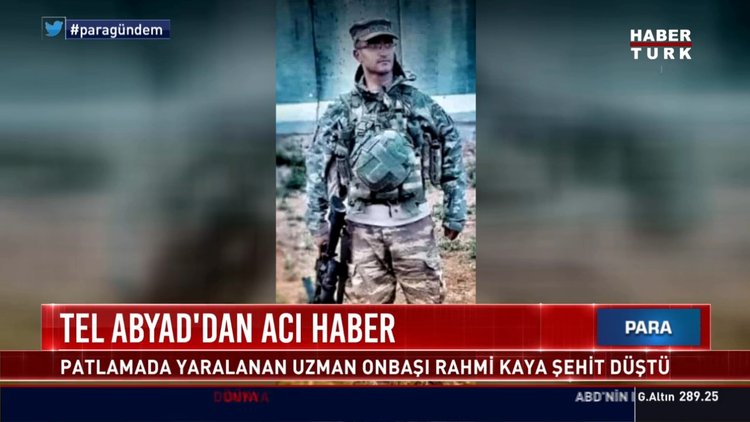 Tel Abyad'daki patlamada yaralanan asker şehit oldu