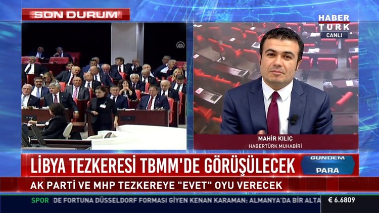 Libya tezkeresi TBMM'de görüşülecek