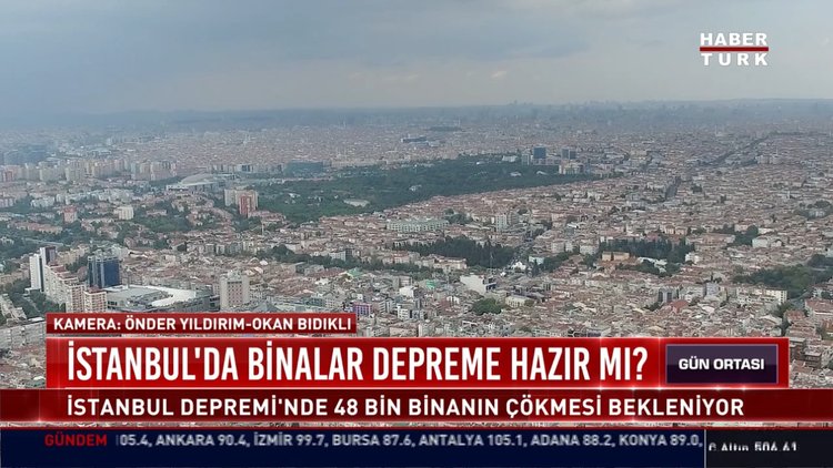 İstanbul'da binalar depreme hazır mı?