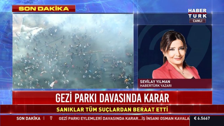 Habertürk Yazarı Sevilay Yılman Gezi Parkı davası kararını değerlendirdi