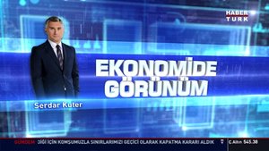 Ekonomide Görünüm (24.02.2020)