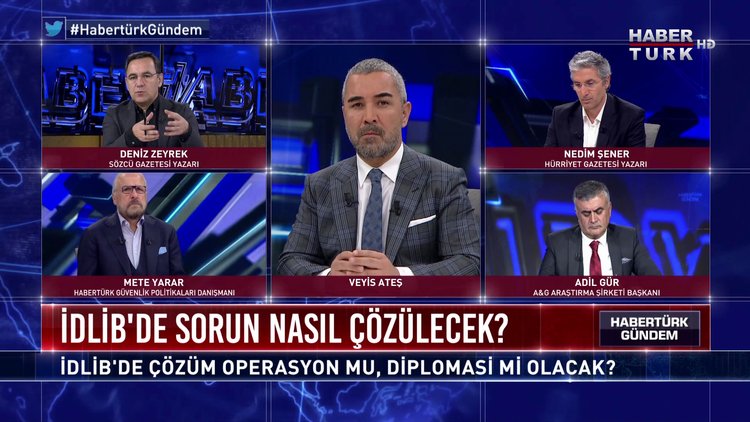 Habertürk Gündem - 25 Şubat 2020 (İdlib'de çözüm operasyon mu, diplomasi mi olacak?)