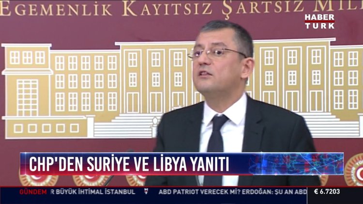 CHP'den Suriye ve Libya yanıtı