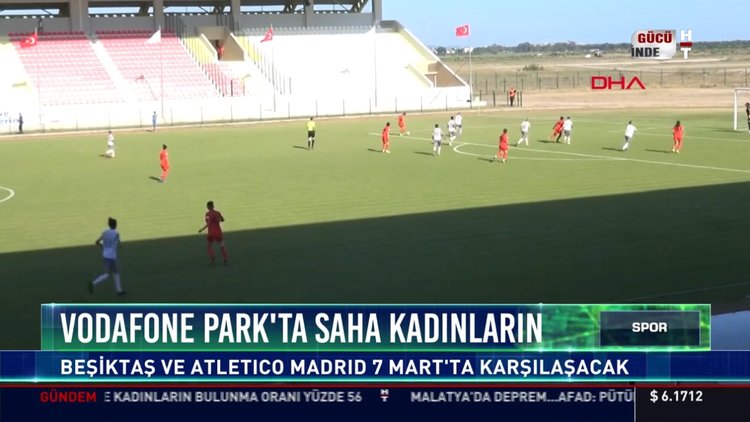 Vodafone Park'ta saha kadınların
