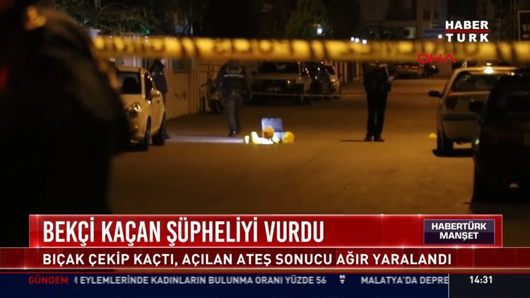 Bekçi kaçan şüpheliyi vurdu