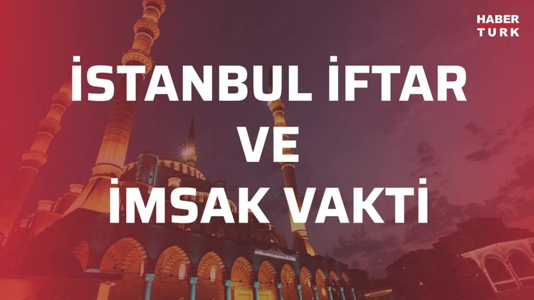 Akşam ezanı saat kaçta? İstanbul akşam ezanı ve imsak saati! - 27 Şubat