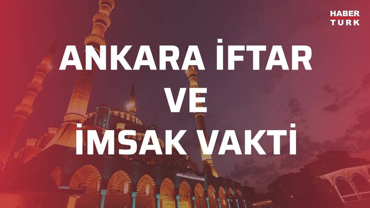 Ankara akşam ezanı ve imsak saati! Akşam ezanı saat kaçta?  - 27 Şubat