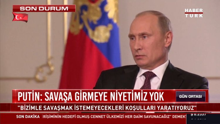 Putin: savaşa girmeye niyetimiz yok