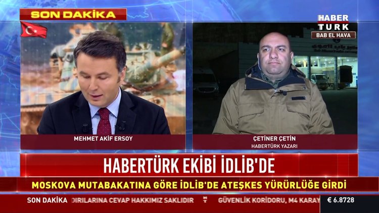İdlib'de ateşkes başladı! Habertürk bölgede