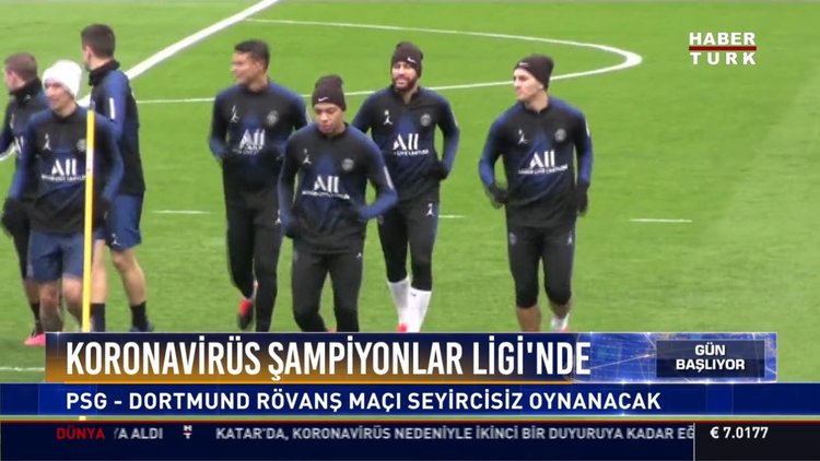 Koronavirüs Şampiyonlar Ligi'nde