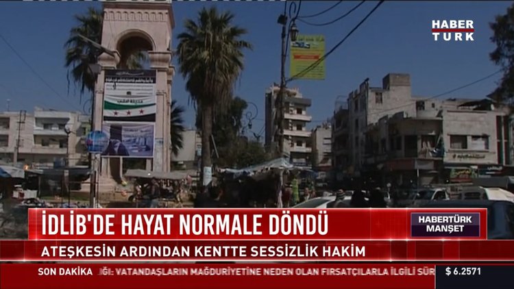 İdlib'de hayat normale döndü