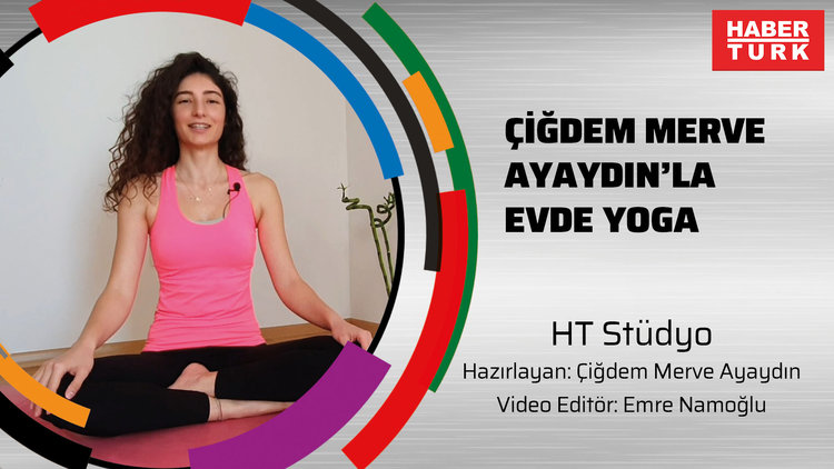 Çiğdem Merve Ayaydın'la evde yoga