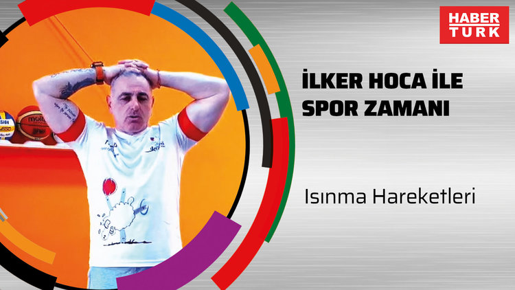 İlker Hoca ile Isınma Hareketleri 2. bölüm