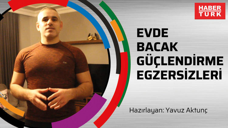 Evde Bacak Güçlendirme Egzersizleri