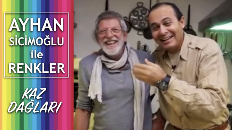 Kaz Dağları - Ayhan Sicimoğlu ile Renkler