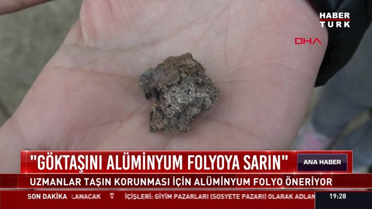 "Göktaşını aliminyum folyoya sarın"