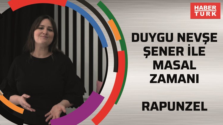 Duygu Nevşe Şener İle Masal Zamanı - Rapunzel