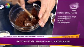Bitki Bilim ve Güzellik Uzmanı Suna Dumankaya botoks etkili maske tarifi verdi.