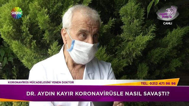 Dr. Aydın Kayır virüsle nasıl savaştı?