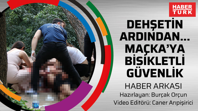 Haber Arkası | Dehşetin ardından... Maçka'ya bisikletli güvenlik