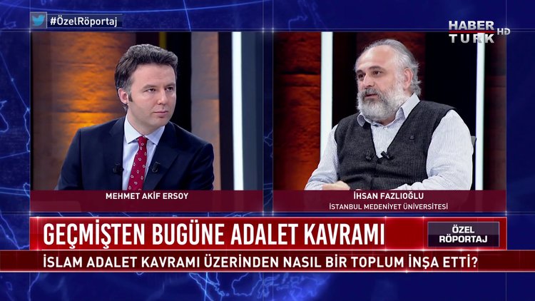 Özel Röportaj - 12 Haziran 2020 (İslam, adalet kavramı üzerinden nasıl bir toplum inşa etti? Fazlıoğlu anlatıyor)
