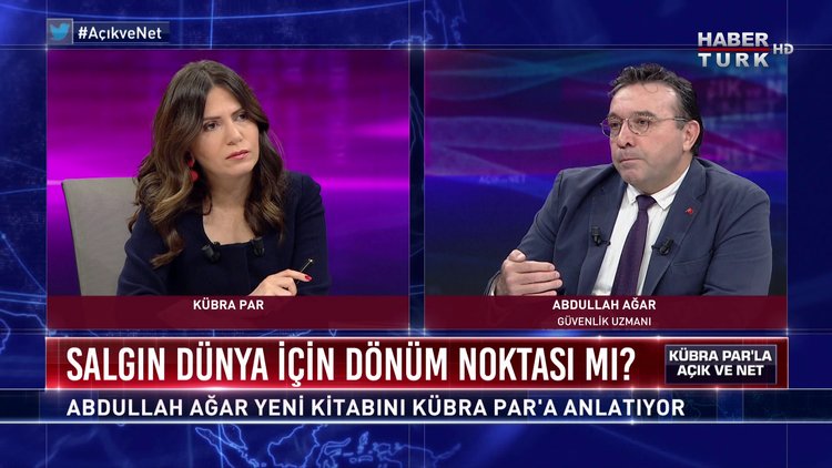 Açık ve Net - 27 Haziran 2020 (Salgın dünya için dönüm noktası mı? Abdullah Ağar anlatıyor)
