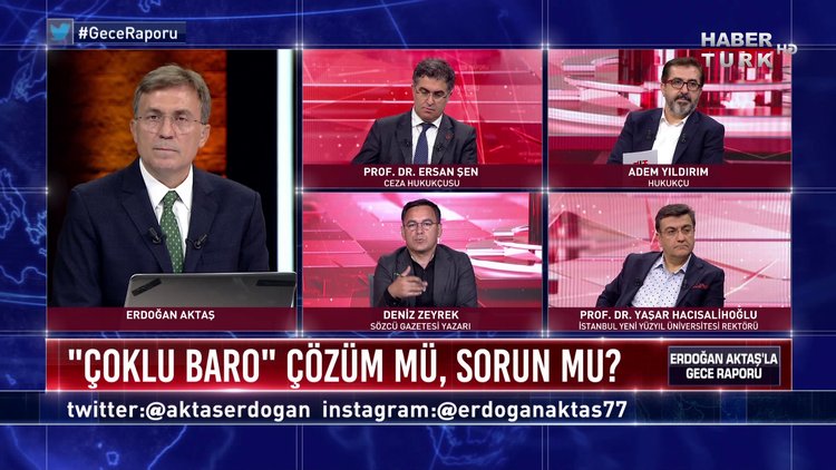 Gece Raporu 6 Temmuz 2020 Coklu Baro Cozum Mu Sorun Mu Haberturk Tv