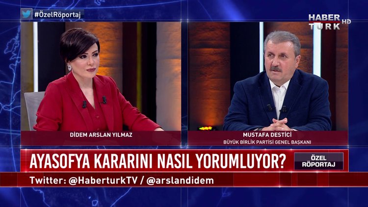 ozel roportaj 10 temmuz 2020 ayasofya kararini nasil yorumluyor bbp baskani destici anlatiyor haberturk tv