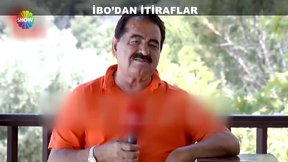 İbo'dan itiraflar!