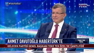 Teke Tek Özel - 12 Temmuz 2020 (Gelecek Partisi Genel Başkanı Ahmet Davutoğlu Habertürk'te)