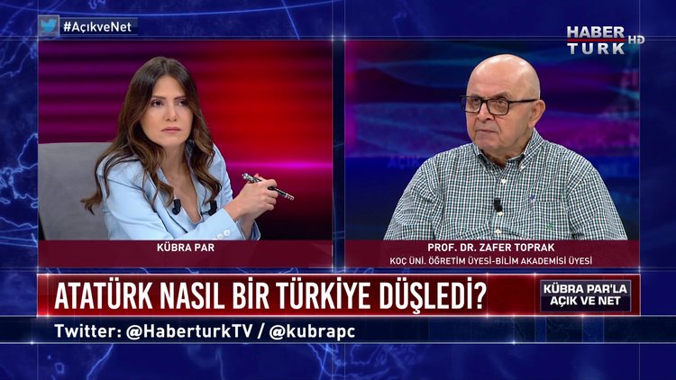 Açık ve Net - 25 Temmuz 2020 (Atatürk nasıl bir Türkiye düşledi? Prof. Dr. Zafer Toprak anlatıyor)