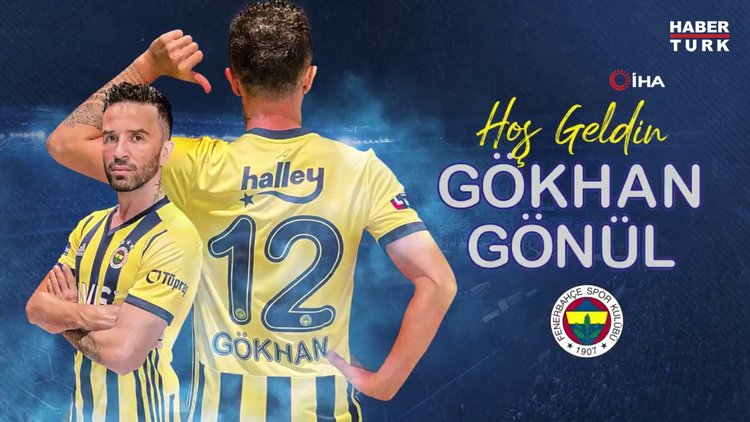 Fenerbahçe Gökhan Gönül transferini açıkladı