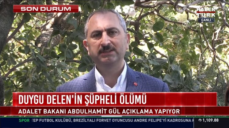 Adalet Bakanı Abdülhamit Gül, Mehmet Kaplan tarafından öldürülen Duygu Delen hakkında açıklamada bulundu