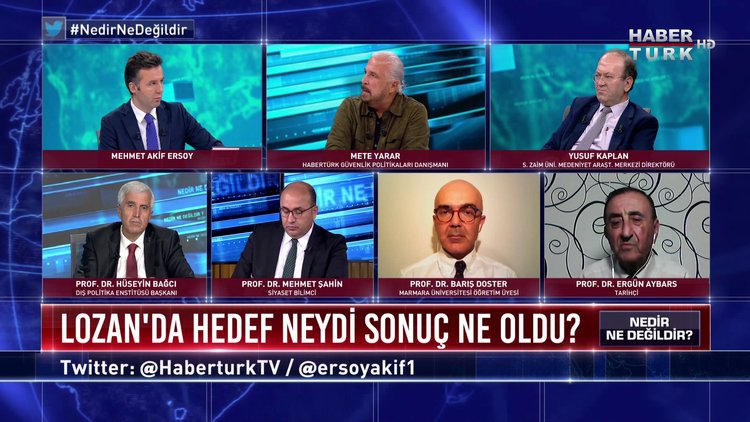 Nedir Ne Değildir - 17 Eylül 2020 (Lozan hezimet mi zafer mi; hedef neydi, sonuç ne oldu?)