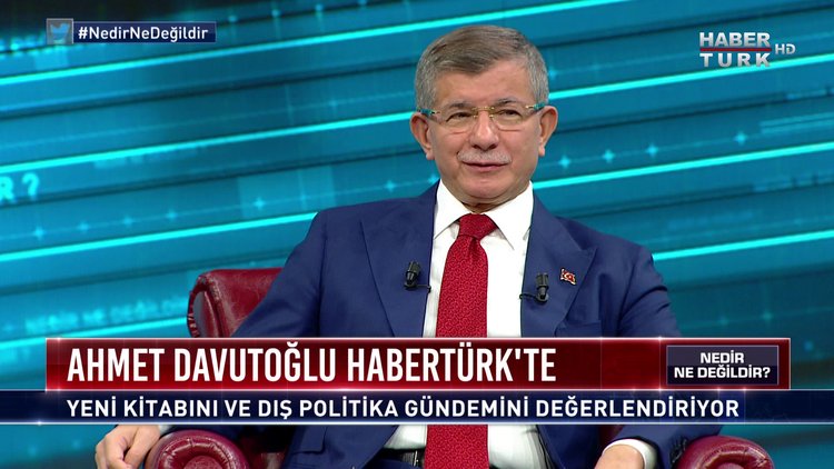 Nedir Ne Değildir - 1 Ekim 2020 (Gelecek Partisi Genel Başkanı Ahmet Davutoğlu)