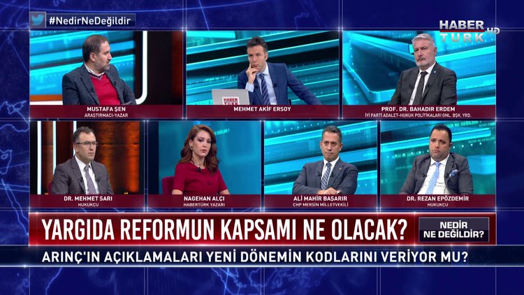 Nedir Ne Değildir - 21 Kasım 2020 (Yargıda reformun kapsamı ne olacak?)