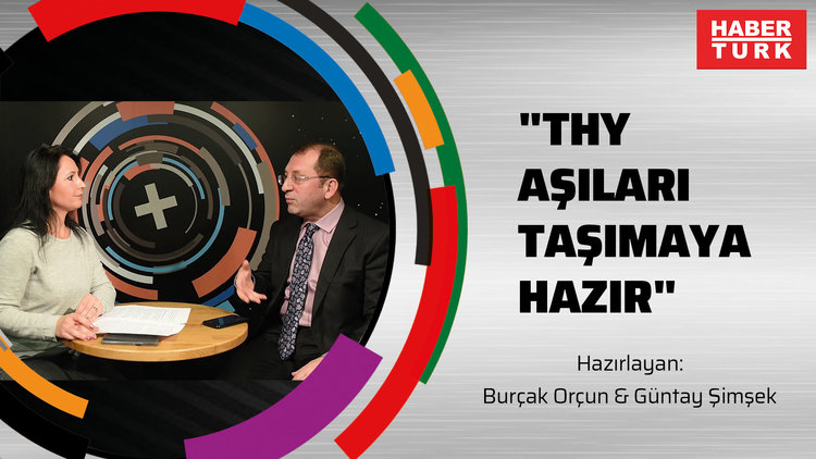 "THY aşıları taşımaya hazır"