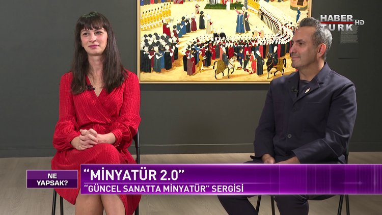 Ne Yapsak - 5 Aralık 2020 (Minyatür 2.0 sergisinin detayları Habertürk’te)