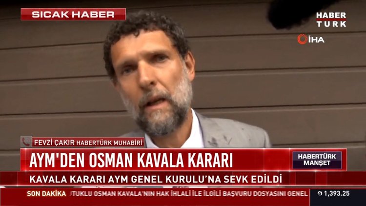 AYM Birinci Bölümü, Osman Kavala'nın bireysel başvurusunu Genel Kurula sevk etti