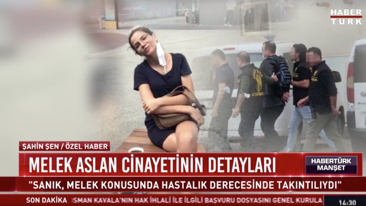 Melek Aslan cinayetinin detayları